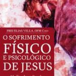 O sofrimento fisico