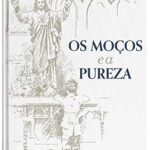 OS MOÇOS E A PUREZA